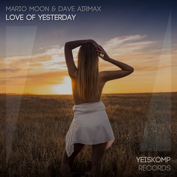 Love Of Yesterday